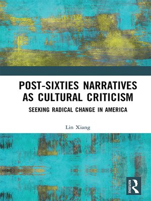 cover image of Post-Sixties Narratives as Cultural Criticism